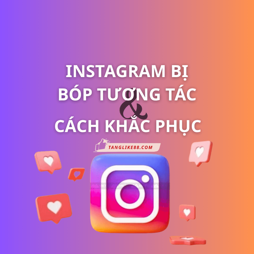 Instagram bị bóp tương tác: Cách phục hồi reach an toàn, bền vững