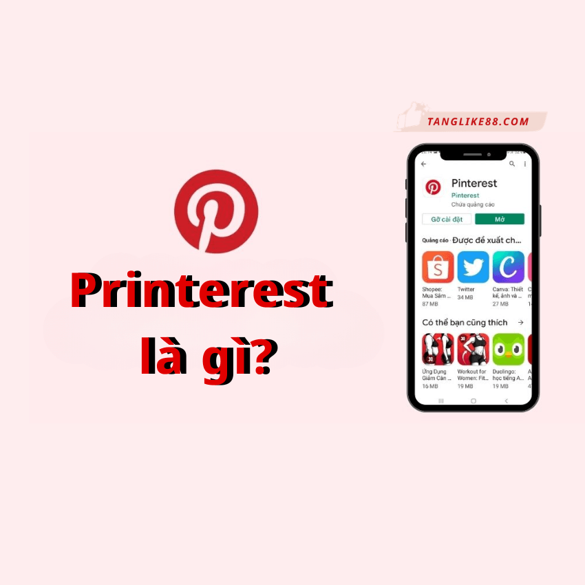 Pinterest là gì? Vì sao Pinterest được ví như ‘Google hình ảnh’?
